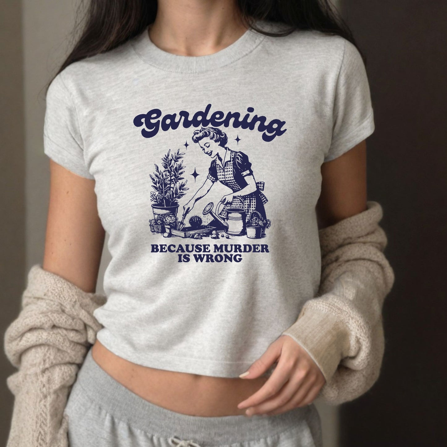 Gardening Because Murder is Wrong Y2K Retro Baby Tee Shirt