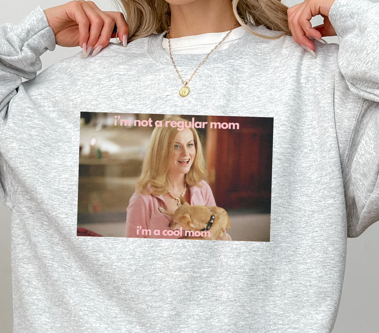 Mother's Day "Cool Mom" Funny Meme Sweatshirt